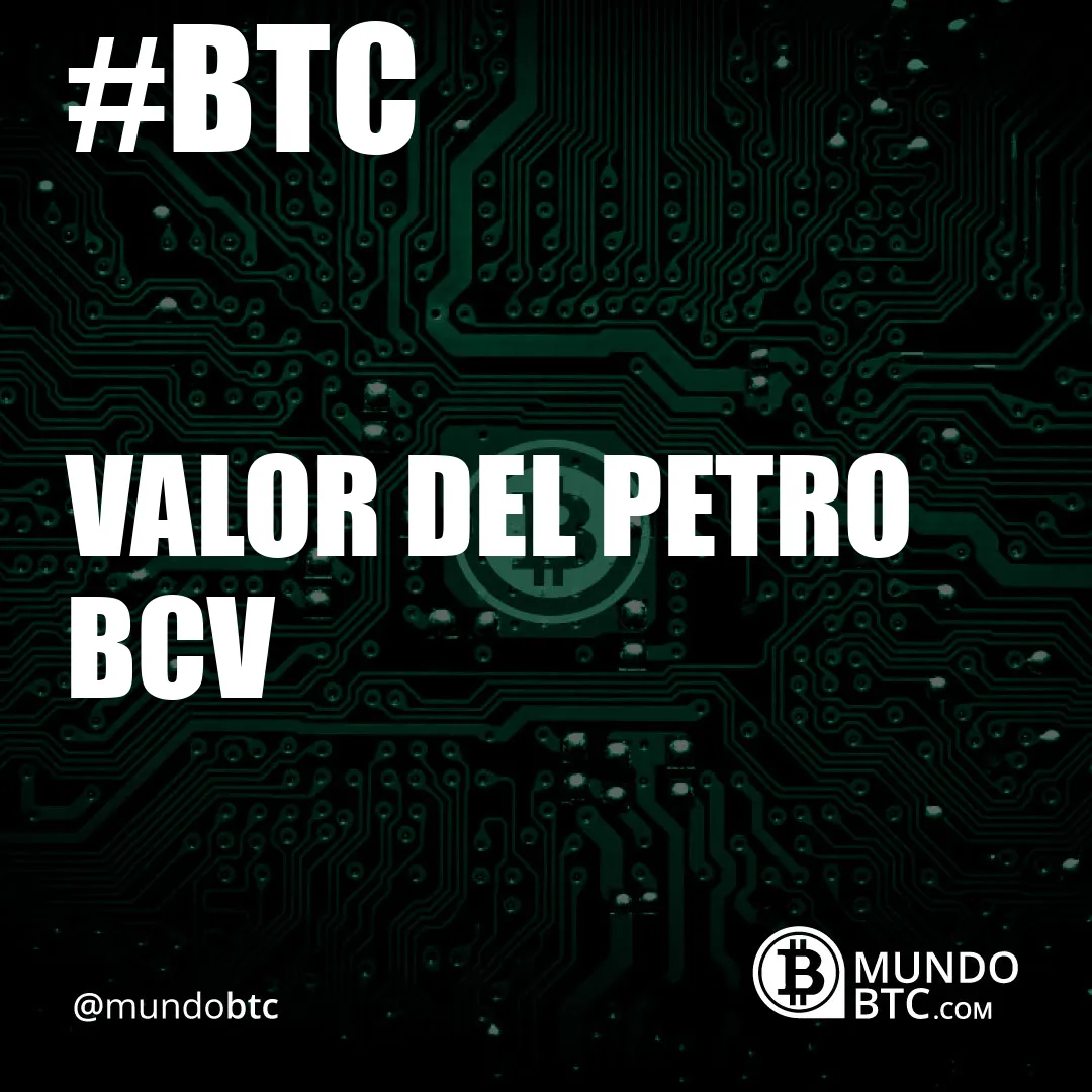 Valor del Petro Bcv