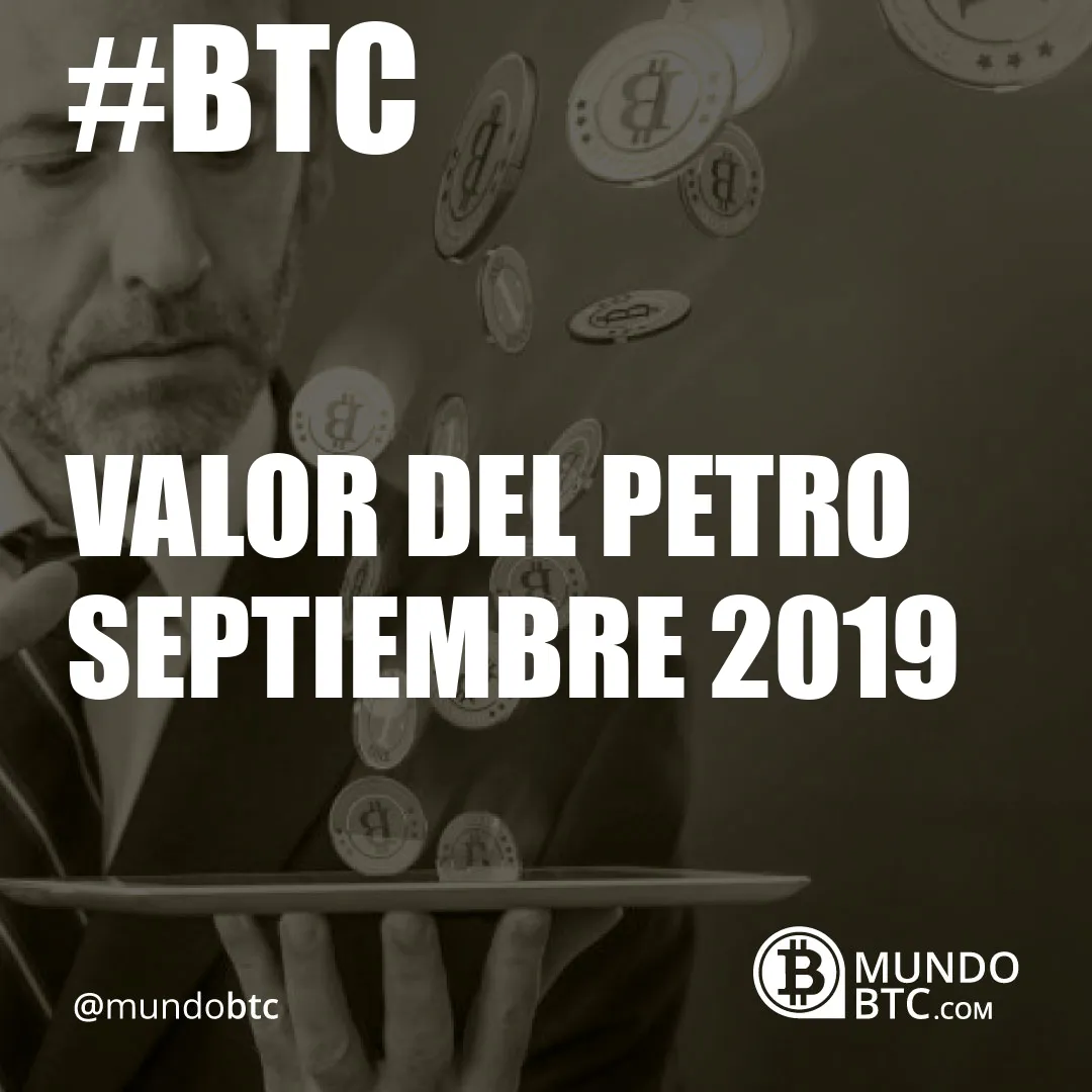 Valor del Petro Septiembre 2019