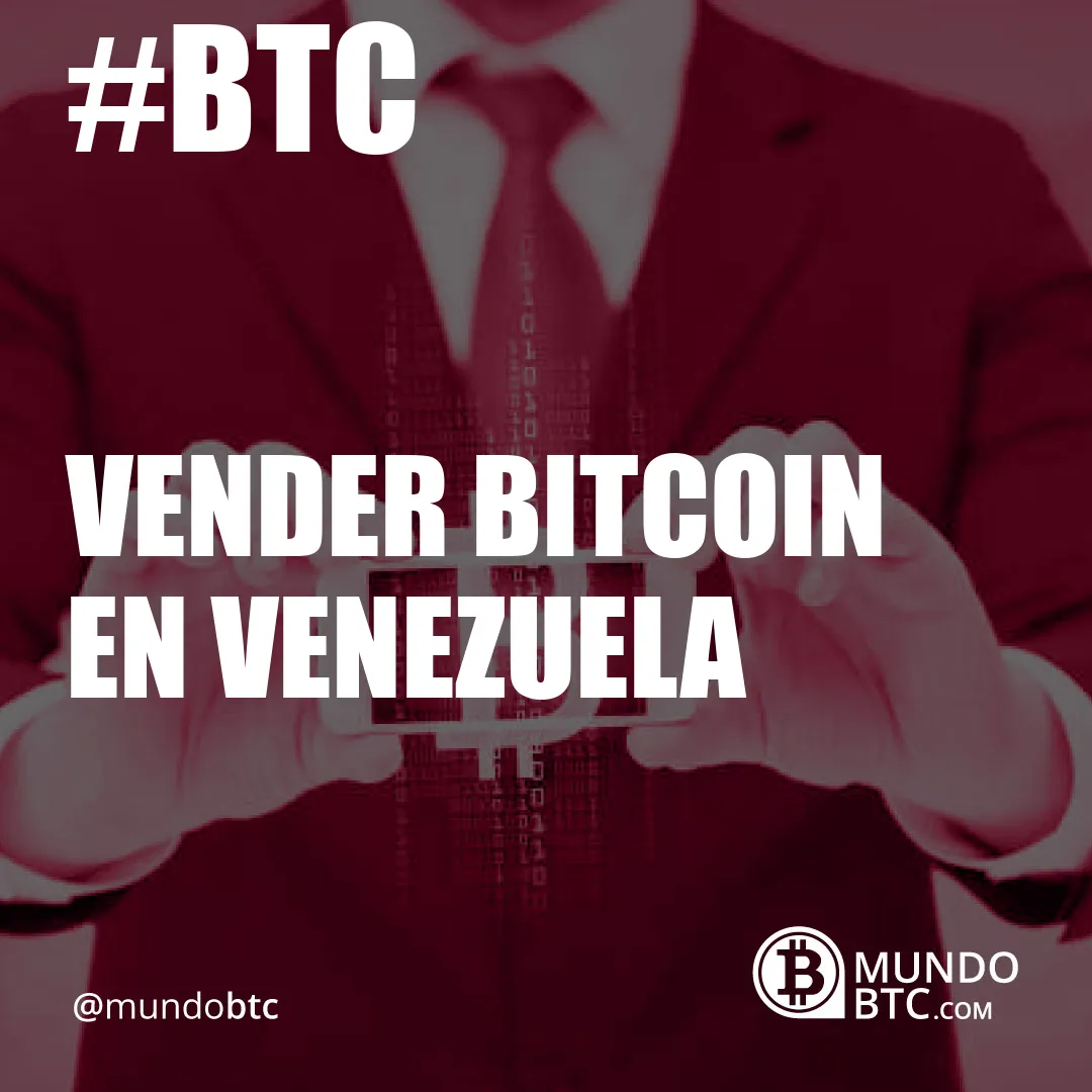 Vender Bitcoin en Venezuela