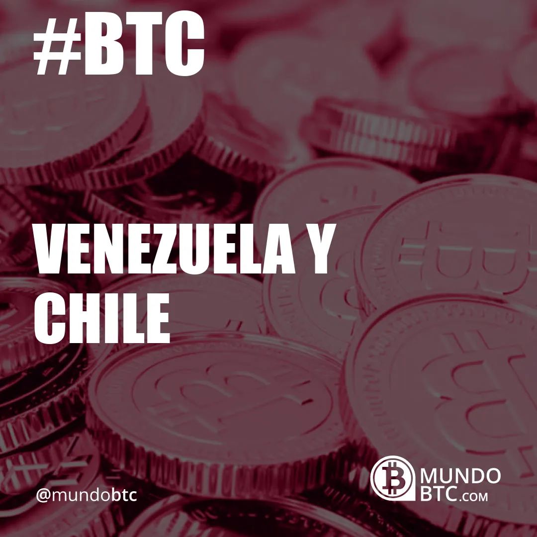 Venezuela y Chile