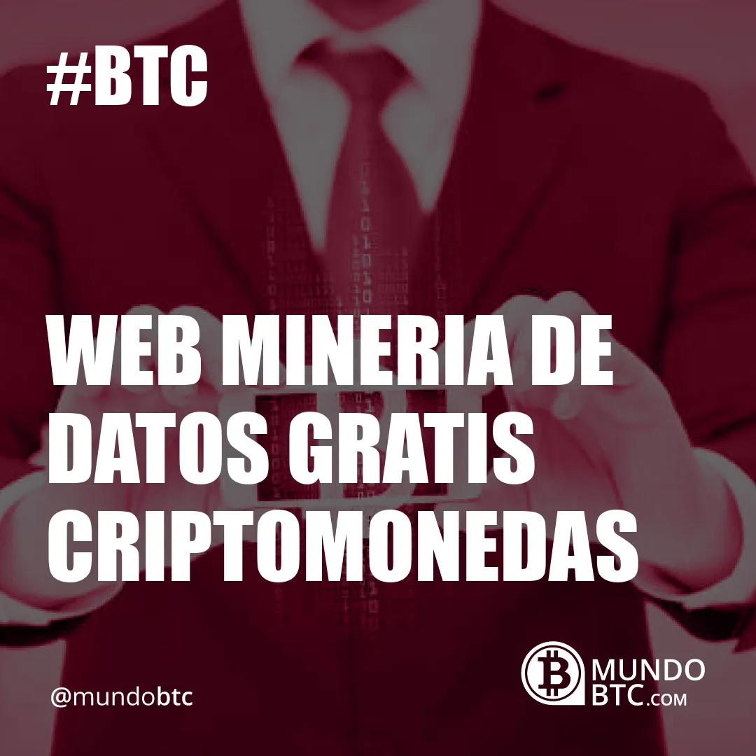 Web Mineria de Datos Gratis Criptomonedas