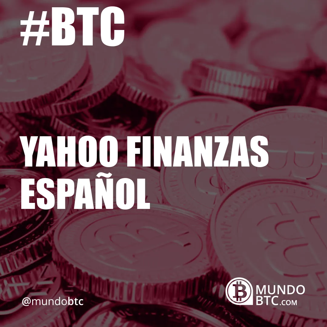 Yahoo Finanzas Español