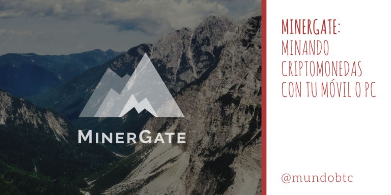 Minergate: Minando Criptomonedas con tu Móvil o PC