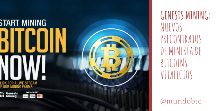 Nuevos Pre-Contratos de Minado de Bitcoin Vitalicios en Genesis Mining