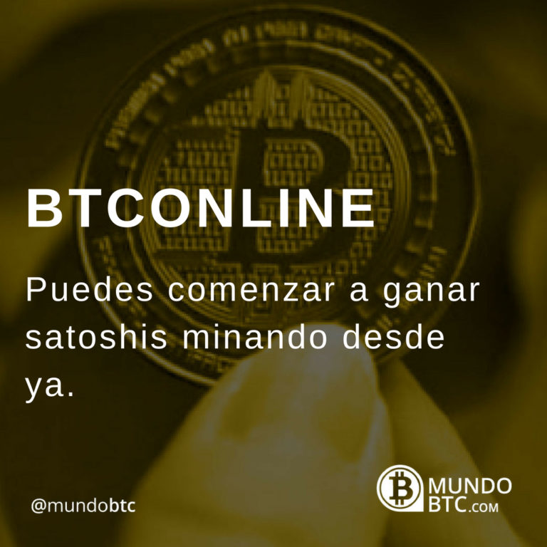 BTConline Llega a Ganar 30.000 Satoshis Por Día Minando