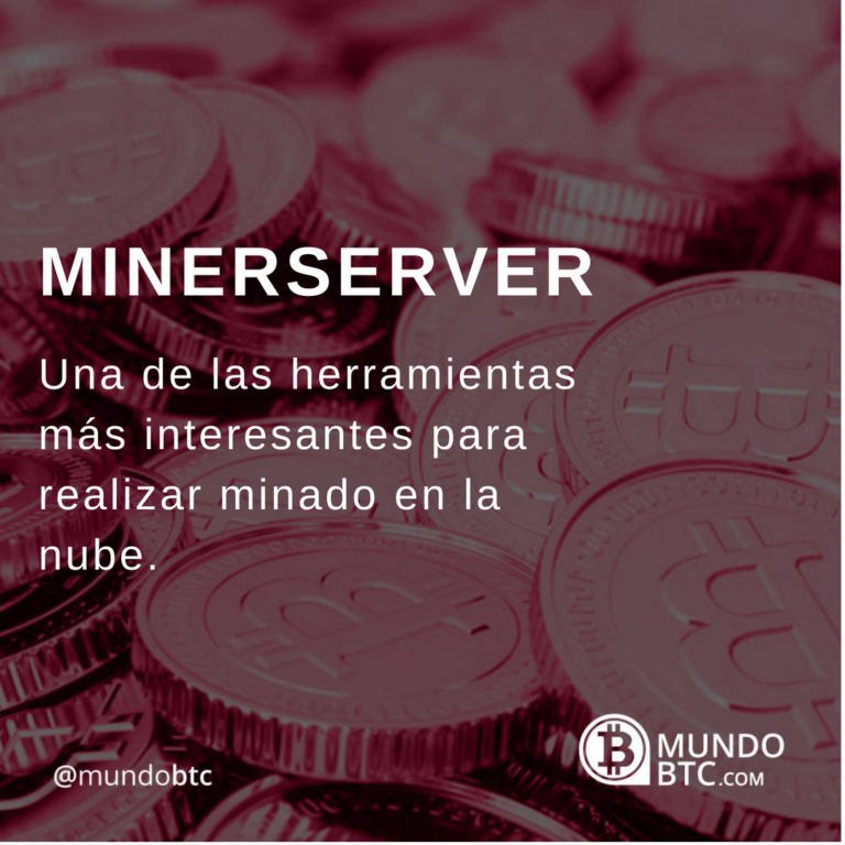 MinerServer Minería en la Nube Rentable y Efectiva